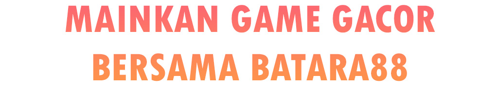 BATARA88